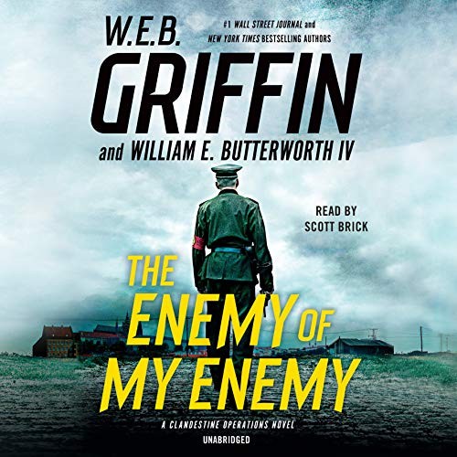 William E. Butterworth IV, W.E.B. Griffin: The Enemy of My Enemy (AudiobookFormat, 2018, Penguin Audio)