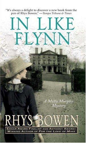 Rhys Bowen: In Like Flynn (Molly Murphy Mysteries) (Paperback, 2005, St. Martin's Paperbacks)