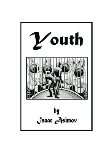 Isaac Asimov: Youth (Paperback, 2013, CreateSpace Independent Publishing Platform)