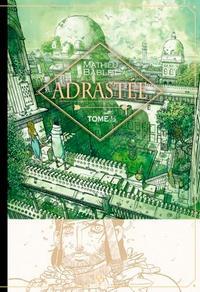 Mathieu Bablet: Adrastée Tome 1 (French language, 2013)