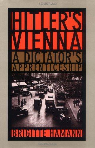 Brigitte Hamann: Hitler's Vienna : a dictator's apprenticeship (1999)