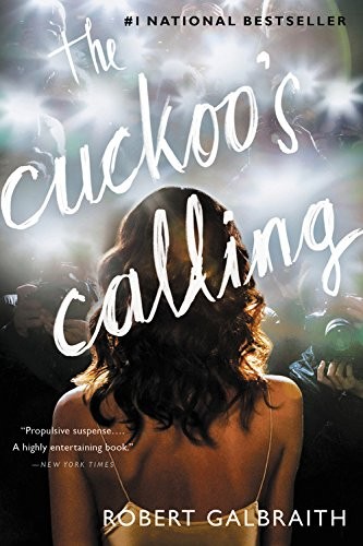 J.K. Rowling: The Cuckoo's Calling (Cormoran Strike) (2014, Mulholland Books)