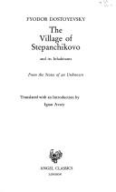 Fyodor Dostoevsky: The village of Stepanchikovo and its inhabitants (1983, Angel Classics)