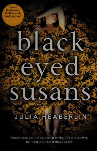 Julia Heaberlin: Black-eyed susans (2015)