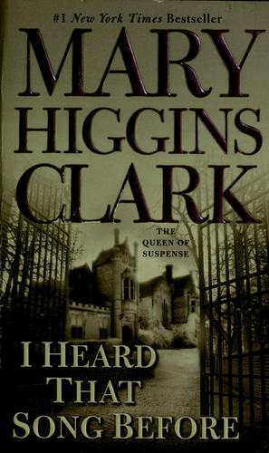 Mary Higgins Clark: I heard that song before (2008, Pocket Books)