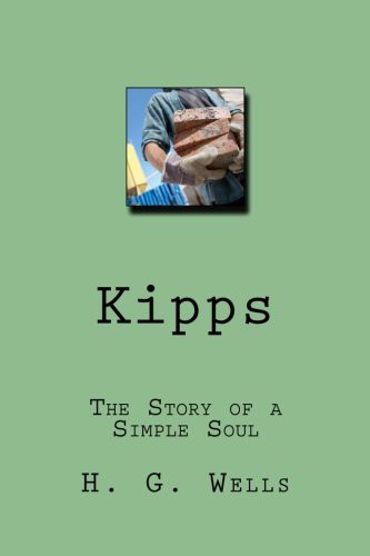 H. G. Wells: Kipps (Paperback, CreateSpace Independent Publishing Platform, Createspace Independent Publishing Platform)