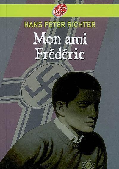 Hans Peter Richter: Mon ami Frédéric (French language, 2007)