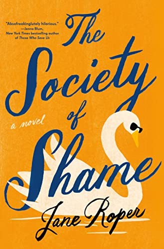 Jane Roper: The Society of Shame (2023, Knopf Doubleday Publishing Group, Anchor)