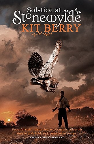 Kit Berry: Solstice at Stonewylde (2011, Gollancz)