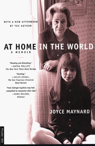 Joyce Maynard: At Home in the World (Paperback, 1999, Picador)