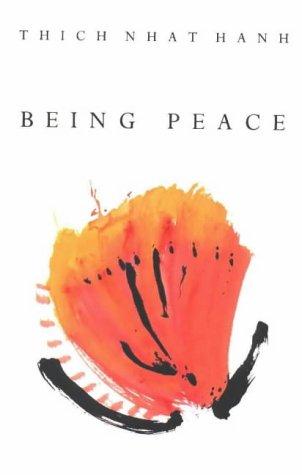 Thích Nhất Hạnh: Being Peace (Paperback, 1992, Rider & Co)