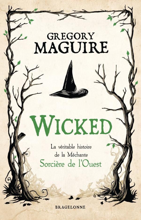 Gregory Maguire: Wicked (French language, 2021, Bragelonne)