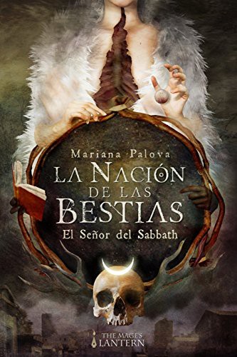 Mariana Palova: La Nación de las Bestias (Paperback, 2017, CreateSpace Independent Publishing Platform)