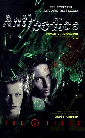 Kevin J. Anderson: Antibodies (The X-Files) (Paperback, 1998, HarperEntertainment)