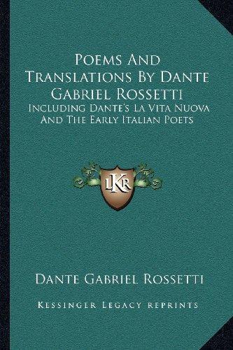 Dante Gabriel Rossetti: Poems and Translations by Dante Gabriel Rossetti