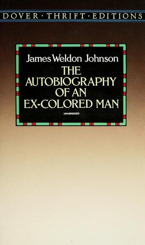 James Weldon Johnson: The autobiography of an ex-colored man (1995, Dover Publications, Inc.)