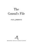 Paul Theroux: The consul's file (1977, Houghton Mifflin)
