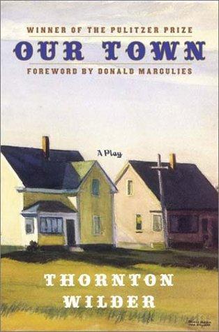 Thornton Wilder: Our town (Hardcover, 2003, HarperCollins)
