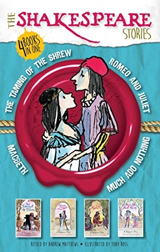 Tony Ross, Andrew Matthews: The Shakespeare Stories (Paperback, 2017, Silver Dolphin Books)