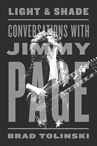 Brad Tolinski: Light & Shade : Conversations with Jimmy Page (2012)