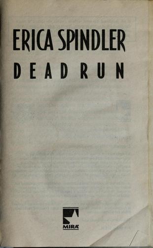 Erica Spindler: Dead run (2002, Mira)