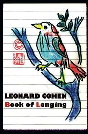 Leonard Cohen: Book of Longing (2006, McClelland & Stewart)