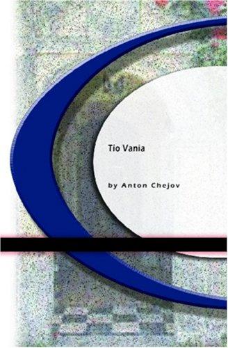 Anton Chekhov: Tío Vania (Paperback, Spanish language, 2004, BookSurge Classics)