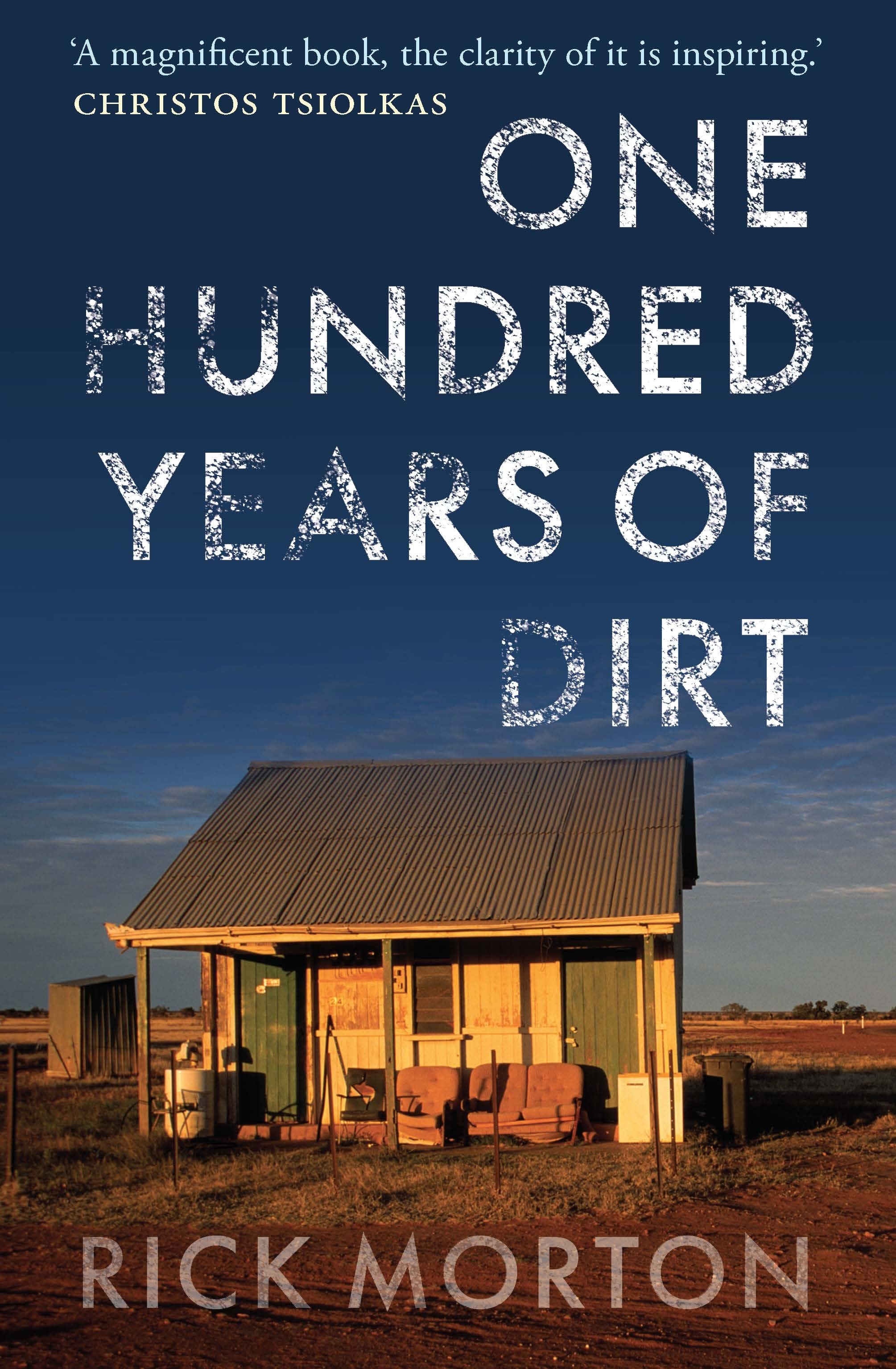 Rick Morton: 100 Years of Dirt (Melbourne University Press)