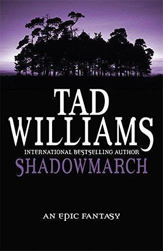 Tad Williams: Shadowmarch (Shadowmarch, #1) (2004)