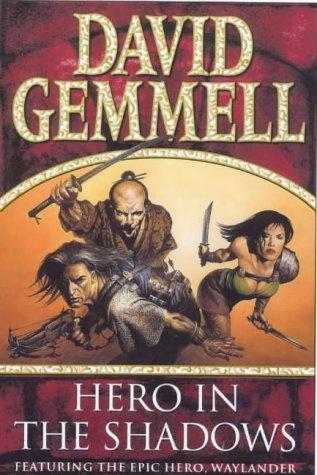 David Gemmell: HERO IN THE SHADOWS. (2000, Bantam)