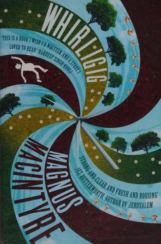 Magnus Macintyre: Whirligig (2013, Short Books, Limited)