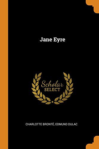 Edmund Dulac, Charlotte Brontë: Jane Eyre (Paperback, 2018, Franklin Classics Trade Press)