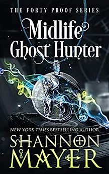 Shannon Mayer: Midlife Ghost Hunter (2020, Independently Published)