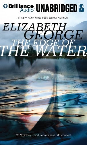 Elizabeth George: The Edge of the Water (AudiobookFormat, 2014, Brilliance Audio)