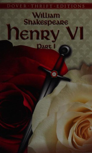 William Shakespeare: Henry VI, Part I (2015, Dover Publications, Incorporated)