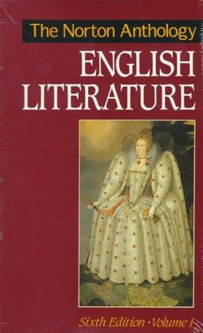 Robert Herrick, Jonathan Swift, George Herbert, Crashaw, Richard, Vaughan, Henry, Andrew Marvell, Francis Beaumont, John Fletcher, William Shakespeare, Geoffrey Chaucer, Thomas Carew, Thomas Malory, Daniel Defoe, Edmund Waller, Suckling, John Sir, Francis Bacon, Thomas Hobbes, John Locke, John Webster, Richard Lovelace, Alexander Pope, Thomas Traherne, John Gay, Izaak Walton, Thomas Sprat, Sir Isaac Newton, William Congreve, John Wilmot, Earl of Rochester, John Donne, Anne Finch, Matthew Prior, Montagu, Mary Wortley Lady, Joseph Addison, Sir Richard Steele, M. H. Abrams, John Milton, James Boswell, Thomas Gray, James Thomson, William Collins, Christopher Smart, George Crabbe, Abraham Cowley, John Dryden, Edmund Spenser, Walter Raleigh, Robert Burton, Oliver Goldsmith, John Bunyan, Edmund Burke, John Foxe, Samuel Pepys, William Cowper, Samuel Butler, Richard Hooker, Christopher Marlowe, Stephen Greenblatt, Thomas Browne, Samuel Johnson LL.D., Piers Ploughman, William Caxton, John Skelton, Wyatt, Thomas Sir, Henry Howard Earl of Surrey, Thomas More, Thomas Nashe, Robert Southwell, Samuel Daniel, Michael Drayton, Thomas Campion, Sir Thomas Hoby, Sir Philip Sidney, Thomas Hariot, Ben Johnson: The Norton anthology of English literature (Hardcover, 1993, Norton)