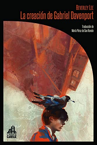 Beverley Lee, María Pérez de San Román: La creación de Gabriel Davenport (Paperback, LA BIBLIOTECA DE CARFAX, La Biblioteca de Carfax)