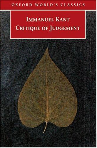 Immanuel Kant: Critique of Judgement (Oxford World's Classics) (2007, Oxford University Press, USA)