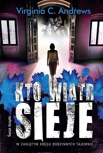 V. C. Andrews: Kto sieje wiatr (2013, Świat Książki)