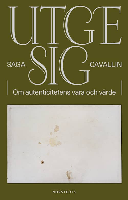 Saga Cavallin: Utge sig (Hardcover, swedish language, 2024, Norstedts)