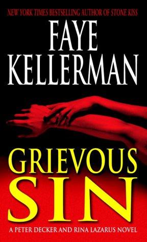 Faye Kellerman: Grievous Sin (Peter Decker & Rina Lazarus Novels) (1998, Fawcett)