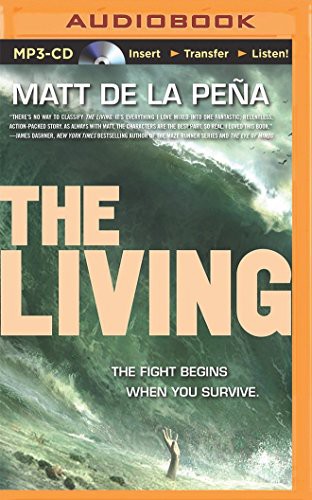 Henry Leyva, Matt de la Pena: Living, The (AudiobookFormat, 2015, Brilliance Audio)