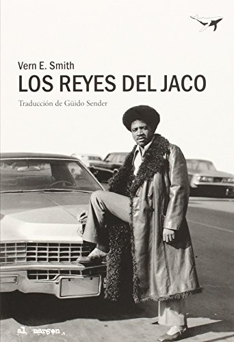 Güido Sender Montes, Vern E. Smith: Los reyes del jaco (Paperback, 2015, SAJALÍN, Sajalín editores)