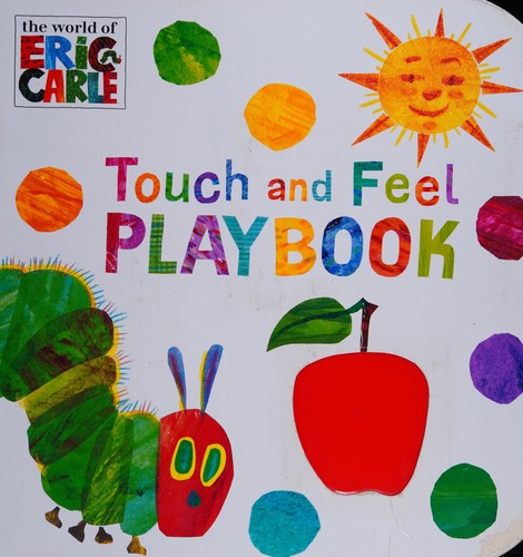 Eric Carle: Touch and Feel Playbook (2013, Penguin Books, Limited)