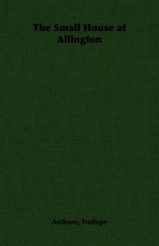 Anthony Trollope: The Small House at Allington (Paperback, 2007, Pomona Press)