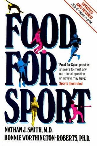 Nathan J. Smith: Food for sport (1989, Bull Pub. Co.)