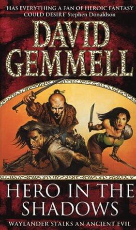 David Gemmell: Hero in the Shadows (Paperback, 2000, CORGI BOOKS (TWLD))