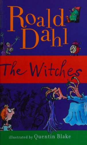 Roald Dahl: The Witches (2013, Puffin Books)