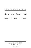 Gertrude Stein: Tender Buttons (1990, Sun and Moon Press)