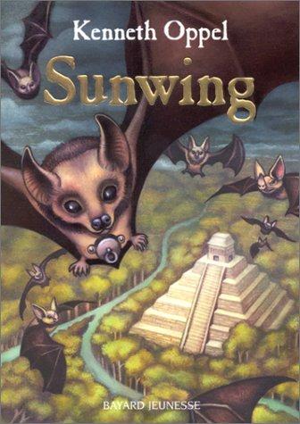 Kenneth Oppel: Sunwing (Paperback, 2002, Bayard Jeunesse)